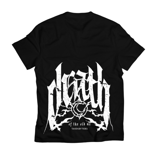 Death of The Old Me Tee